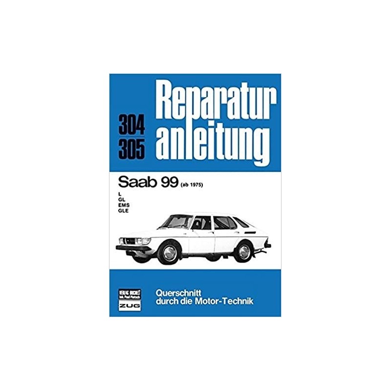 Reparatur anleitung SAAB 99 ab 1975